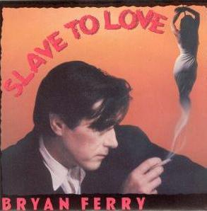 Bryan Ferry - Slave to love